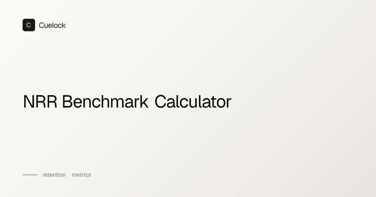 NRR Benchmark Calculator | Cuelock