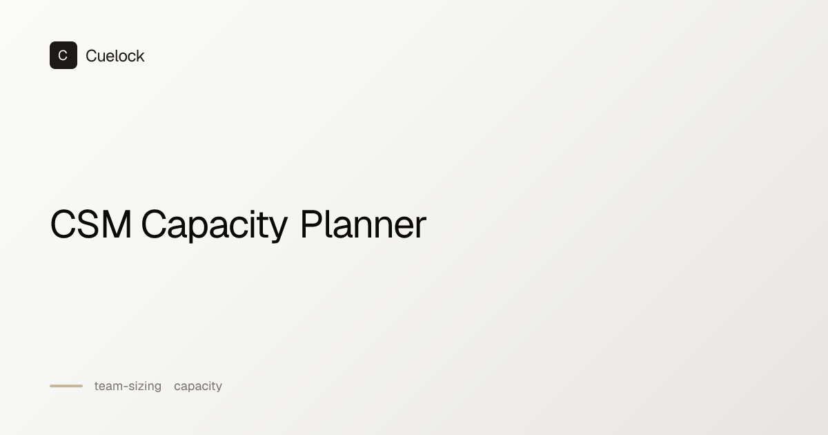 CSM Capacity Planner | Cuelock